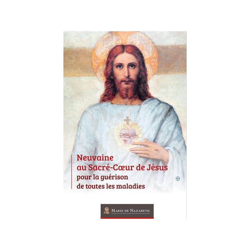 Neuvaine au Sacré-Cœur de Jésus pour la guérison de toutes les maladies