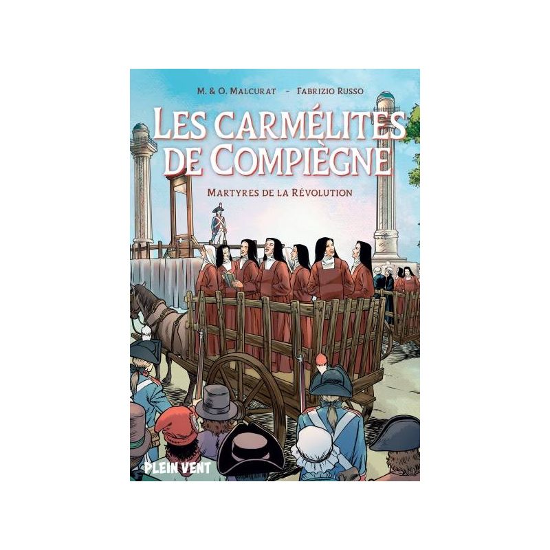 Les carmélites de Compiègne Martyres de la révolution