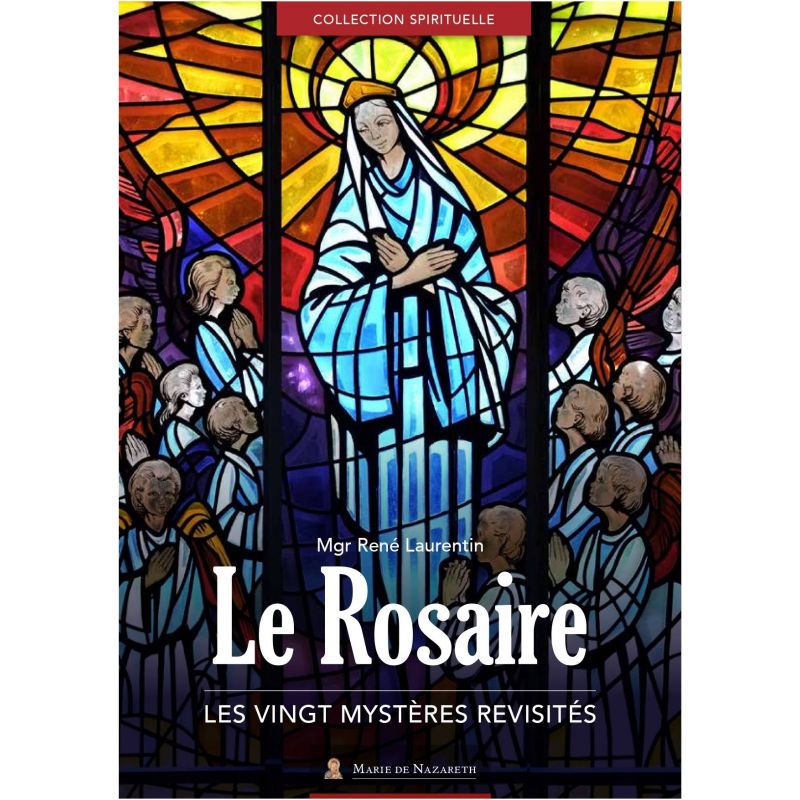 Le Rosaire, les 20 mystères revisités - Version 2023