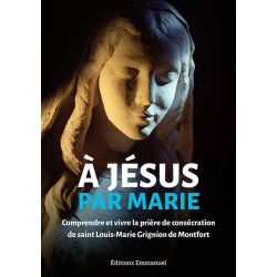 A Jésus par Marie