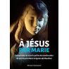 A Jésus par Marie