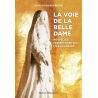 La voie de la Belle Dame