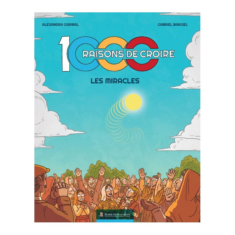 1000 Raisons de croire, la BD