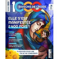 Magazine 1000 raisons de croire - n°4 : Elle s'est manifestée 2400 fois !