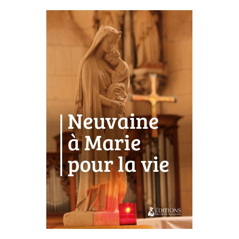 Neuvaine à la Vierge Marie pour la vie